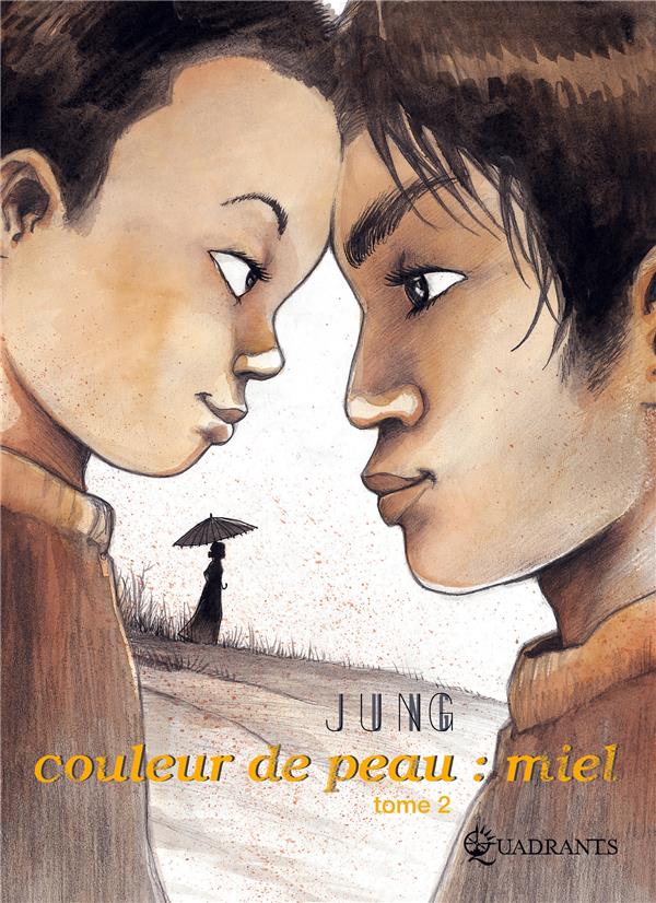 Couleur de peau : miel (Tome 2) (JUNG) A 14 ans, Jung aborde la difficile période de l'adolescence, l'âge où certains rejettent leur famille pour mieux trouver leur personnalité.