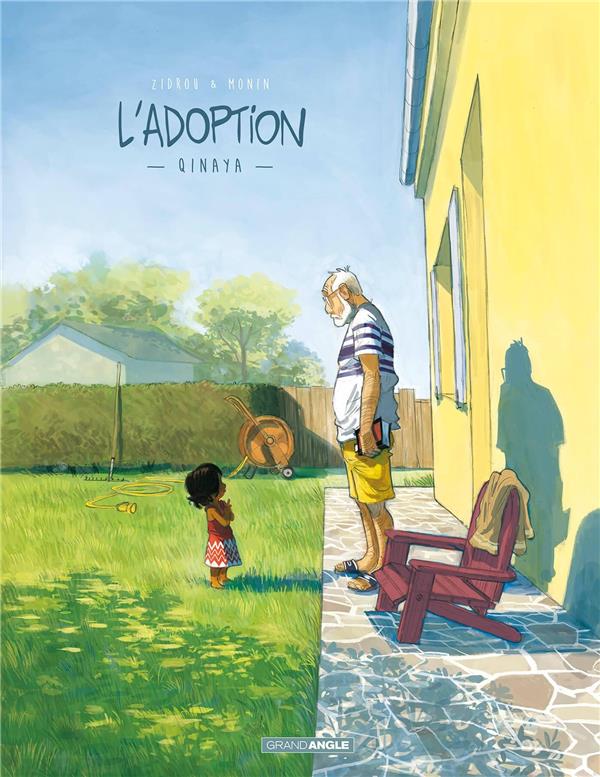 L'adoption: Qinaya (ZIDROU/ARNO MORIN) Lorsque Qinaya, une orpheline péruvienne de 4 ans, est adoptée par une famille française, c'est la vie de tous qui est chamboulée.