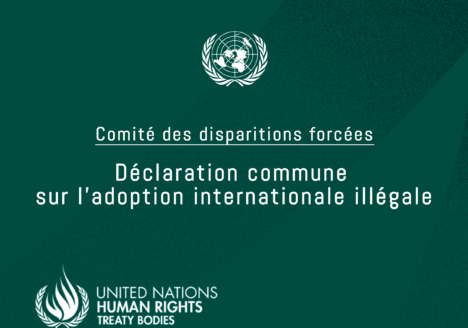 Le 29 septembre 2022, le Comité des Nations Unies a décidé d’adopter une déclaration conjointe sur les adoptions internationales illégales.